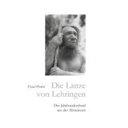Die Lanze Von Lehringen