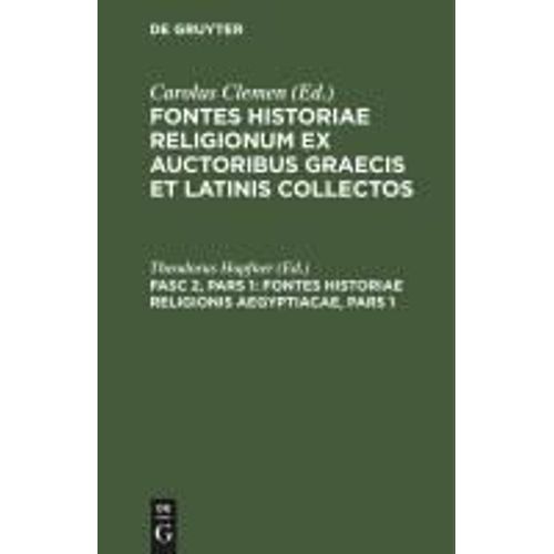 Fontes Historiae Religionis Aegyptiacae, Pars 1