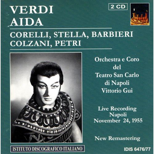 Aida (Franco Corelli - Antonietta Stella - Fedora Barbieri - Anselmo Colzani - Mario Petri) Napoli 1955