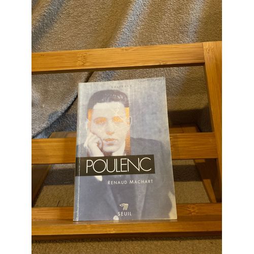 Renaud Machart Poulenc Éditions Du Seuil Coll. Solfèges 1995