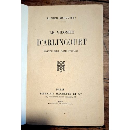 Le Vicomte D’Arlincourt, Prince Des Romantiques