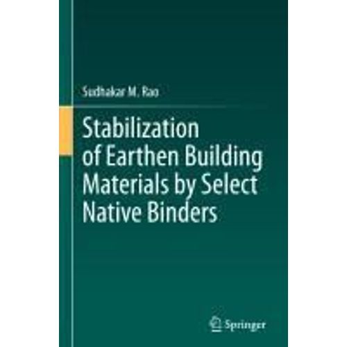Stabilization Of Earthen Building Materials By Select Native Binders