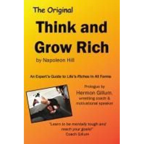Think And Grow Rich By Napoleon Hill With Intro By Hermon Gillum