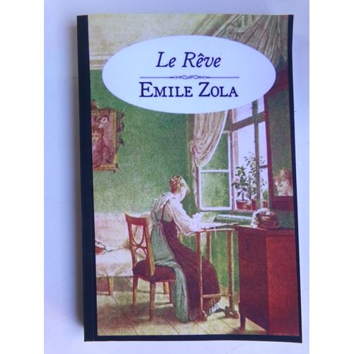 Le Rêve " Roman " / Émile Zola / Isbn : 9781973112495