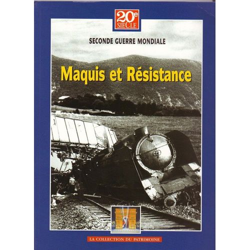 Maquis Et Résistance, Seconde Guerre Mondiale