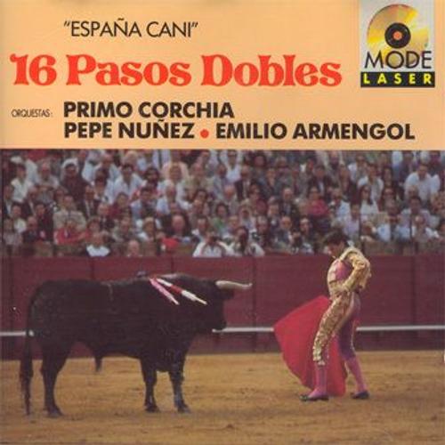 Espana Cani : 16 Paso Dobles