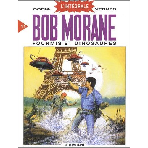 Bob Morane L'intégrale Tome 11 - Fourmis Et Dinosaures