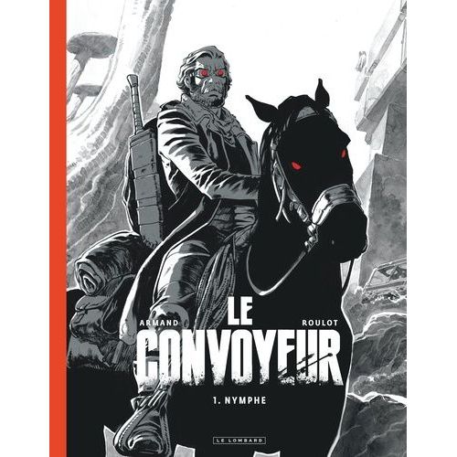 Le Convoyeur - Tome 1, Nymphe
