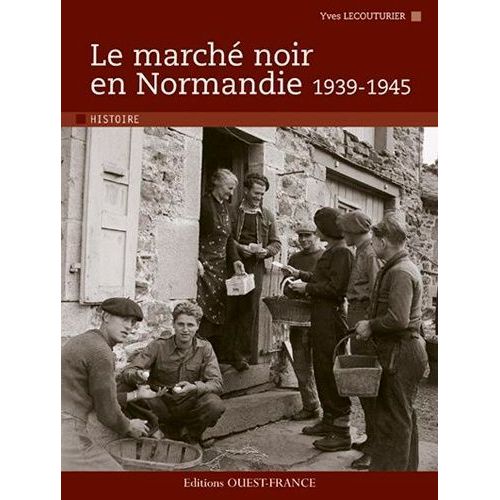 Le Marché Noir En Normandie