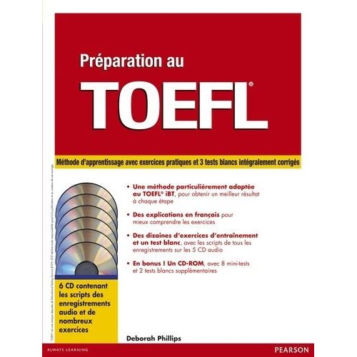 Préparation Au Toefl, Version Ibt - Méthode De Préparation Avec Exercices Pratiques Et 3 Tests Blancs Corrigés (6 Cd Audio)