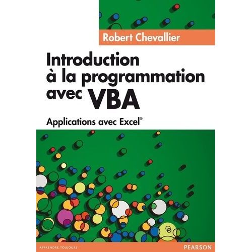 Introduction À La Programmation Avec Vba - Applications Avec Excel