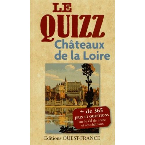 Le Quizz Châteaux De La Loire