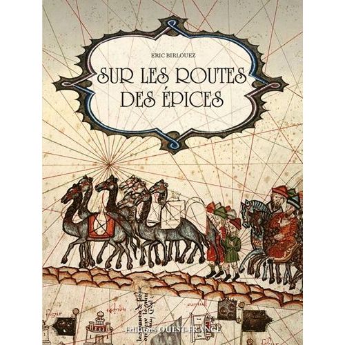Sur Les Routes Des Épices