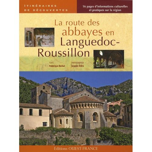 La Route Des Abbayes En Languedoc-Roussillon