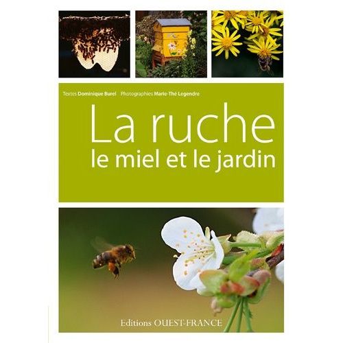 La Ruche Le Miel Et Le Jardin