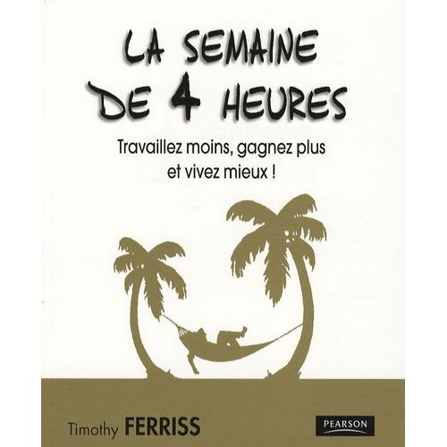 La Semaine De 4 Heures