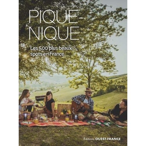 Pique-Nique - Les 1000 Plus Beaux Spots En France