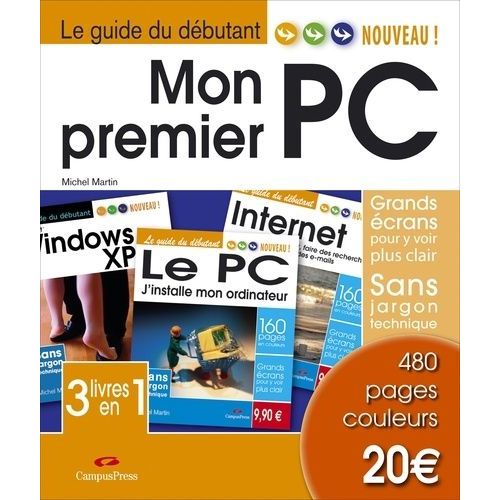 Mon Premier Pc - J'installe Mon Ordinateur, Windows, Internet