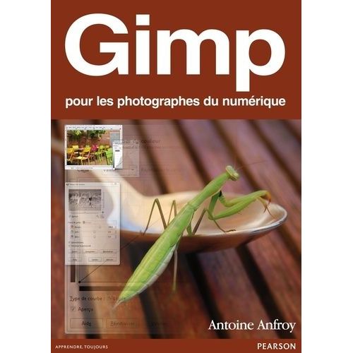 Gimp Pour Les Photographes Du Numérique