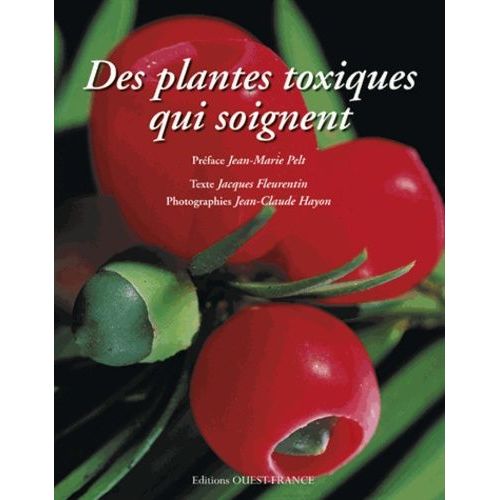 Des Plantes Toxiques Qui Soignent