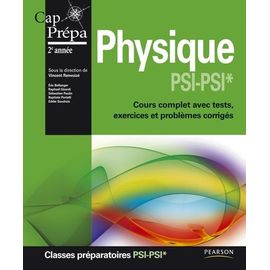 Physique Psi-Psi* - Cours Complet Avec Tests, Exercices Et Problèmes Corrigés