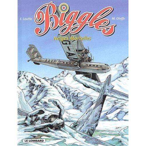 Biggles - Tome 11 - Neiges Mortelles