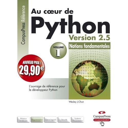 Au Coeur De Python : Version 2.5 - Tome 1, Notions Fondamentales