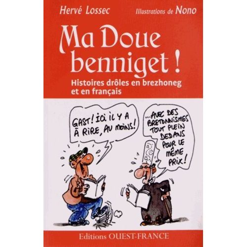 Ma Doue Benniget ! - Petites Histoires En Brezhoneg Et En Français
