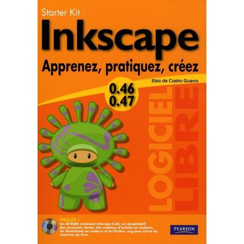 Inkscape - Apprenez, Pratiquez, Créez (1 Cd-Rom)