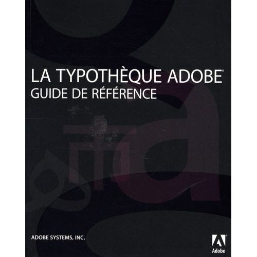 La Typothèque Adobe - Guide De Référence