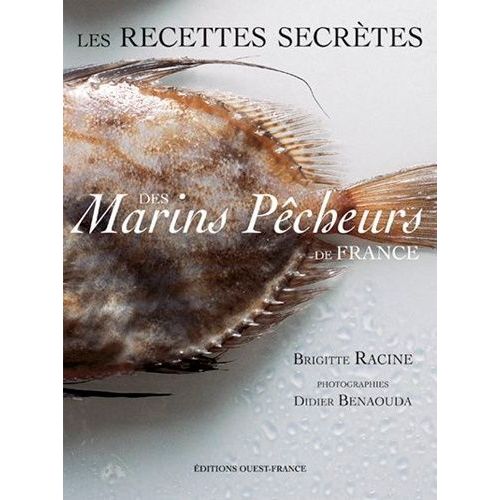 Les Recettes Secrètes Des Marins Pêcheurs De France