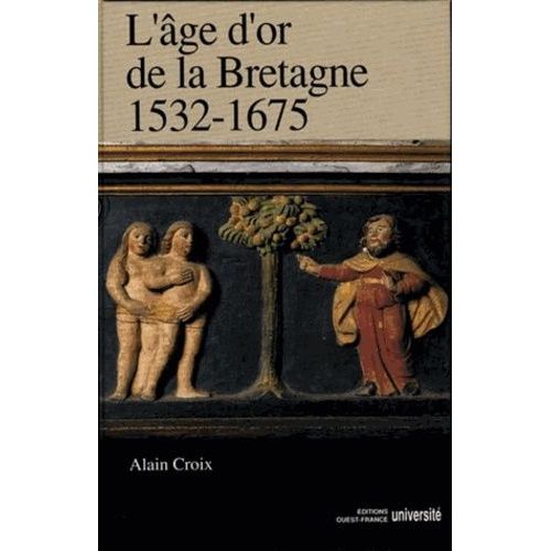 L'âge D'or De La Bretagne, 1532-1675
