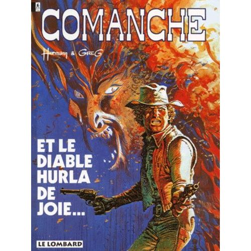Comanche Tome 9 : Et Le Diable Hurla De Joie