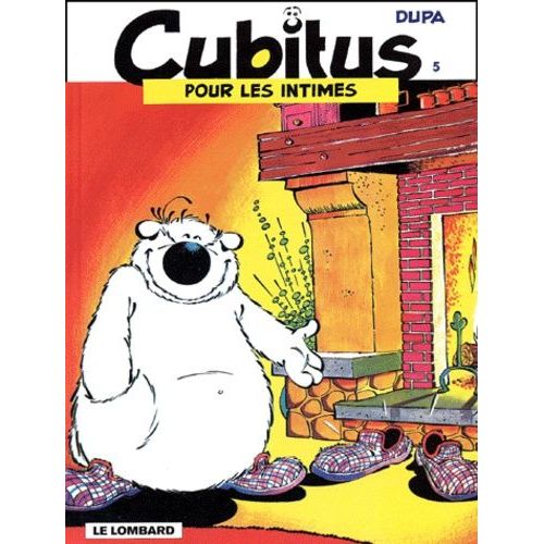Cubitus Tome 5 : Pour Les Intimes