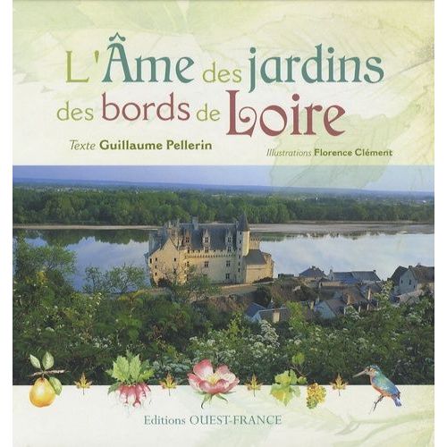 L'ame Des Jardins Des Bords De Loire