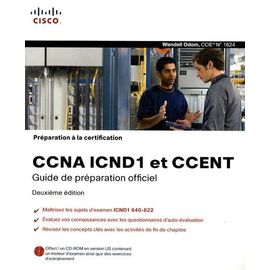 Préparation À La Certification Ccna Icnd1 Et Ccent (1 Cd-Rom)