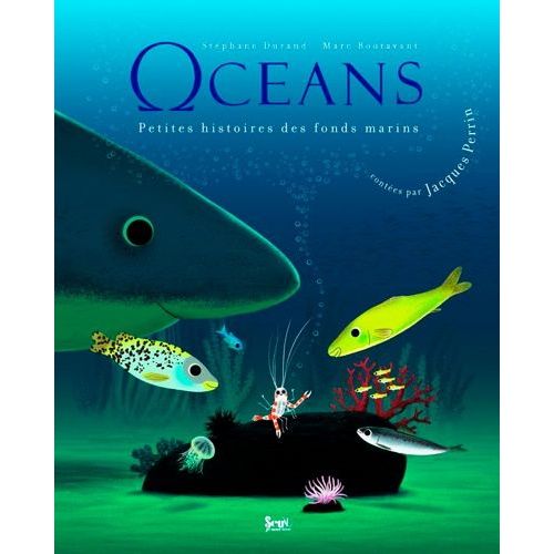 Océans - Petites Histoires Des Fonds Marins (1 Cd Audio)