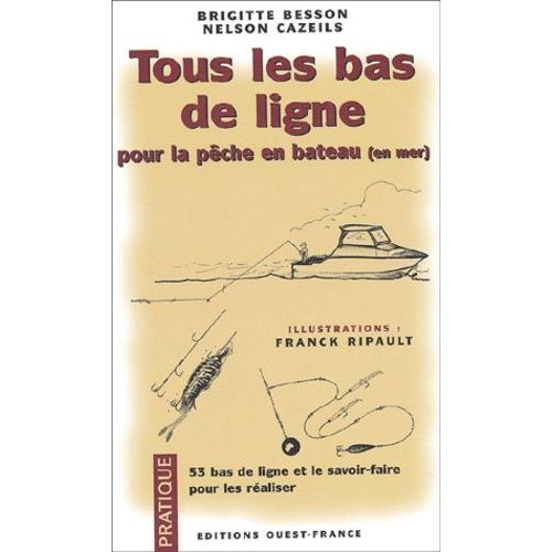 Tous Les Bas De Ligne Pour La Peche En Bateau (En Mer)