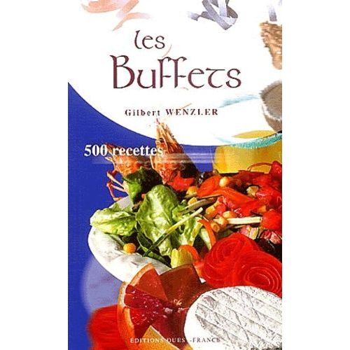 Les Buffets - 500 Recettes