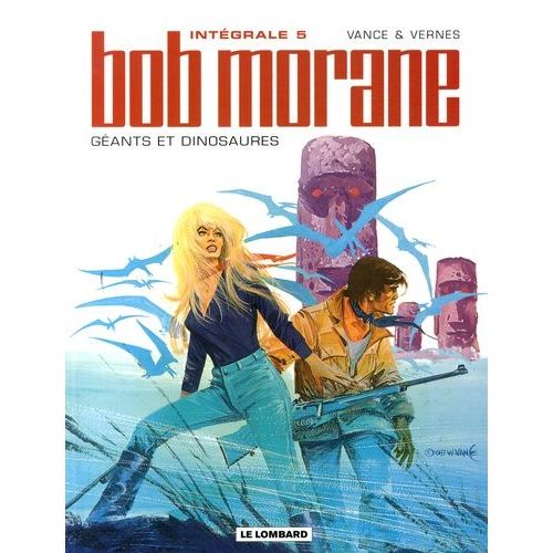 Bob Morane L'intégrale - Tome 5 - Géants Et Dinosaures