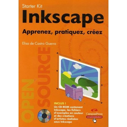 Inkscape - Apprenez, Pratiquez, Créez (1 Cd-Rom)