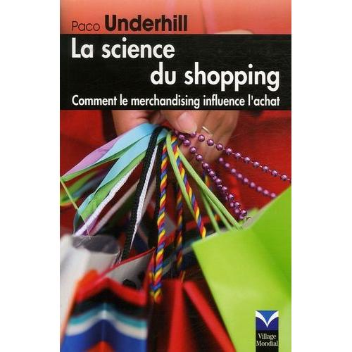 La Science Du Shopping - Comment Le Merchandising Influence L'achat