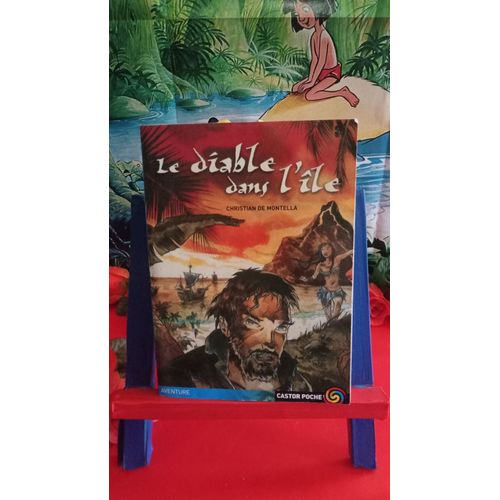 Le Diable Dans L'île, Christian De Montella "Castor Poche"