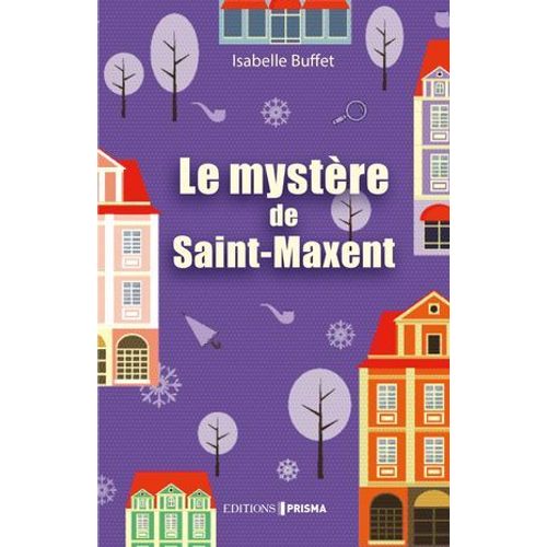 Le Mystère De Saint-Maxent