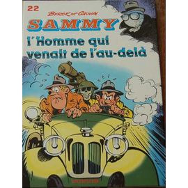 Sammy Tome 22 - L'homme Qui Venait De L'au-Delà