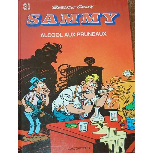 Sammy Tome 31 - Alcool Aux Pruneaux