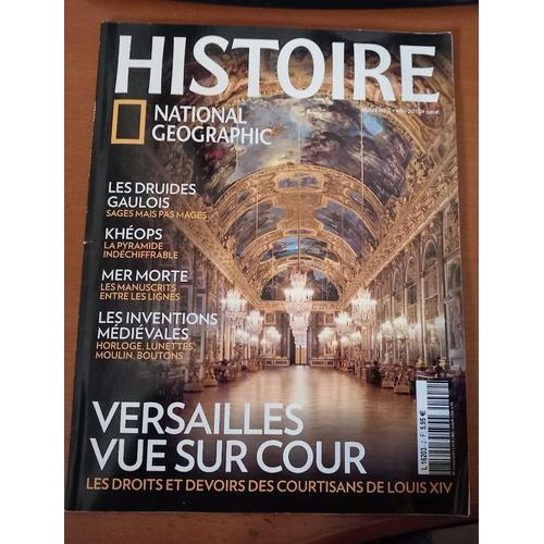 National Geographic Histoire N° 2 De Mai 2013 : Versailles Vue Sur Cour, Les Droits Et Devoirs Des Courtisans De Louis Xiv.