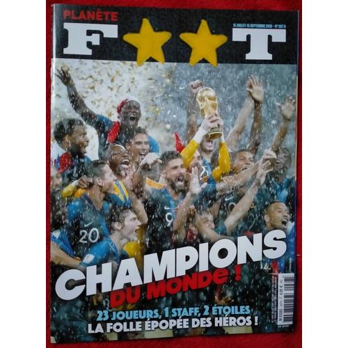 Planète Foot N°267h Champion Du Monde, La Folle Épopée Des Héros !