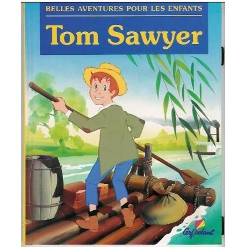 Belles Aventures : Tom Sawyer