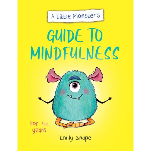 A Little Monster's Guide To Mindfulness